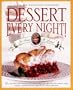 Dessert Every Night!