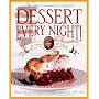 Dessert Every Night!