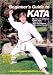 Karate Beginner's Guide To Kata