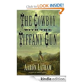 The Cowboy with the Tiffany Gun: A Novel