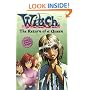 The W.I.T.C.H. Chapter Book #12: Return of a Queen
