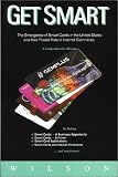 Get Smart : The Emergence Of Smart Cards In The United  States And Their Pivotal Role In Internet Commerce : A  Comprehensive Review