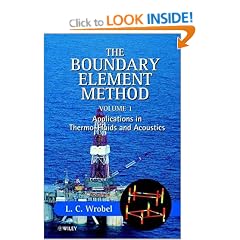 The Boundary Element Method - Applications in Thermo-Fluids & Acoustics Vol. 1