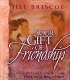 Your Gift of Friendship: Selections from Thank You for Being a Friend