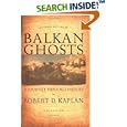 Balkan Ghosts: A Journey Through History by  Robert D. Kaplan
