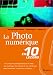 La Photo numérique en 10 leçons La Photo numérique en 10 leçons