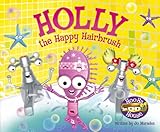 Holly the happy hairbrush