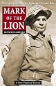 Mark of the Lion: The Story of Charles Upham VC and Bar