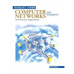 Computer Networks and Internets (4th Edition)