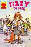 Fizzy: TV Star! (Orchard Readalones)