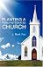 Planting a Family-Integrated Church