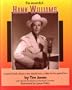 The Essential Hank Williams: A Special Book, About a Very Special Man, Written for His Special Fans