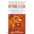 Beyond Flesh by  Jack Dann and Gardner Dozois