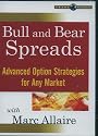 Bull and Bear Spreads: Advanced Option Strategies for Any Market with Marc Allaire