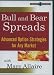 Bull and Bear Spreads: Advanced Option Strategies for Any Market with Marc Allaire