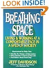 Breathing Space: Living and Working at a Comfortable Pace in a Sped-Up Society