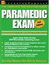Paramedic Exam, Second Edition