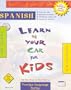 Spanish with Book and Sticker and Cassette(s) and Other (Learn in Your Car Kids) (Spanish Edition)