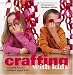 Crafting With Kids: Creative Fun for Children Aged 3-10