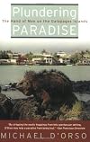 Plundering Paradise: The Hand of Man on the Galapagos Islands