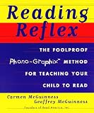 Reading Reflex: The Foolproof Phono-Graphix Method for Teaching Your Child to Read