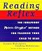 Reading Reflex: The Foolproof Phono-Graphix Method for Teaching Your Child to Read