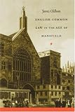 English Common Law in the Age of Mansfield (Studies in Legal History)
