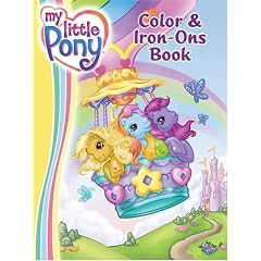 My Little Pony Color & Iron-Ons Book