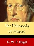 The Philosophy of History (Annotated)