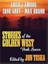 Stories of the Golden West: A Western Trio (Five Star First Edition Western) (Bk. 7)