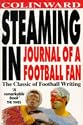 Steaming in: Journal of a Football Fan