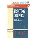 Treating Couples (Jossey-Bass Library of Current Clinical Technique)
