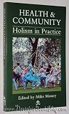Health & Community: Holism in Practice