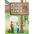 Erleben Denken Lernen: Arbeitsbuch Erlebnisp�dagogik
