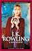 J. K. Rowling: A Biography (Unauthorized Edition)
