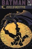 Batman: Bruce Wayne - Fugitive Vol. 2