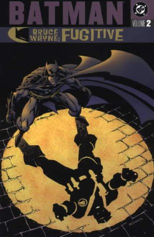 Batman: Bruce Wayne - Fugitive Vol. 2