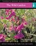 The Wild Garden: Instant Reference to More than 250 Plants (Cassell's Garden Directories)