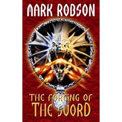 The Forging of the Sword (The Darkweaver Legacy)