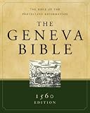 The Geneva Bible: A Facsimile of the 1560 Edition (Bible)