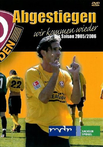 UAP Video GmbH Dynamo Dresden - Abgestiegen...wir kommen wieder