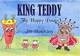 King Teddy, the happy potato