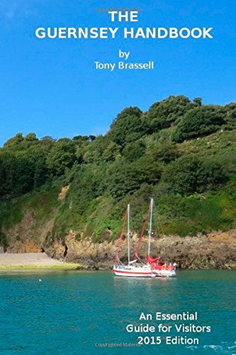 Guernsey Handbook 2015 The Visitors Guide To Guernsey I Book Club
