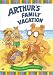 Arthur: Arthur's Family Vacation