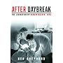 After Daybreak: The Liberation of Bergen-Belsen, 1945