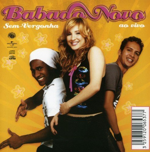 Babado Novo - Sem-Vergonha (Ao Vivo) - Zortam Music
