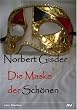 Die Maske der Sch�nen