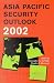 Asia Pacific Security Outlook 2002 (Asia Pacific Security Outlook)