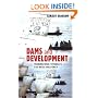 Dams and Development: Transnational Struggles for Water and Power