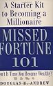 Missed Fortune 101: A Starter Kit to Becoming a Millionaire